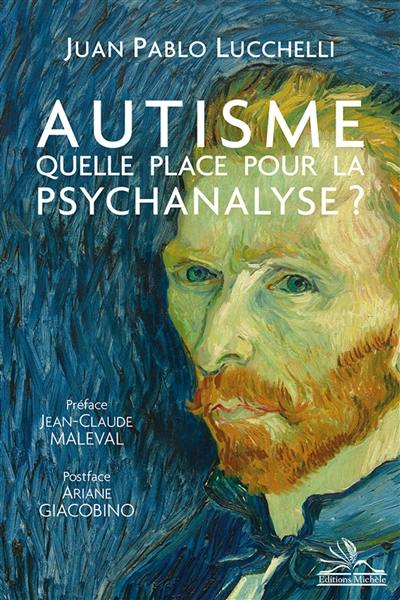 Autisme : quelle place pour la psychanalyse ?