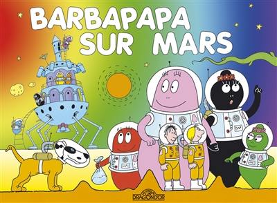 Les aventures de Barbapapa. Barbapapa sur Mars