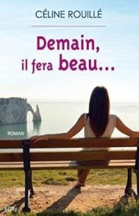 Demain, il fera beau...