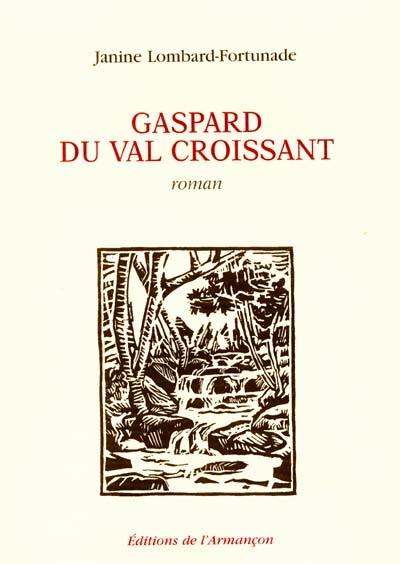 Gaspard du Val Croissant