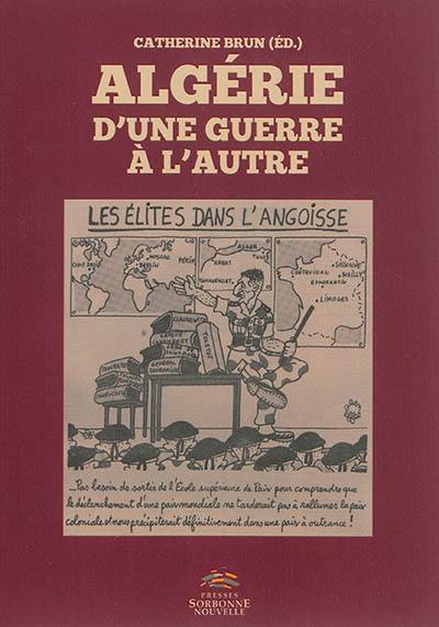 Algérie : d'une guerre à l'autre