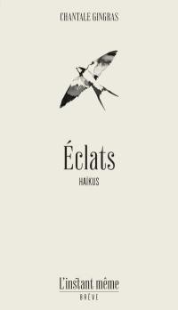 Éclats : haïkus