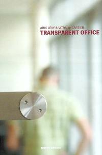 Transparent office : Arik Levy et Vitra for Cartier