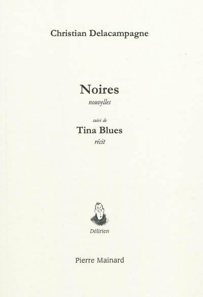 Noires. Tina Blues : récit