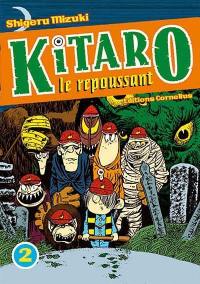 Kitaro le repoussant. Vol. 2