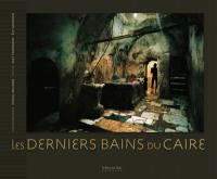 Les derniers bains du Caire