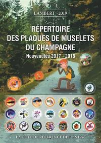 Répertoire des plaques de muselets du champagne : la cote de référence depuis 1996. Nouveautés 2017-2018