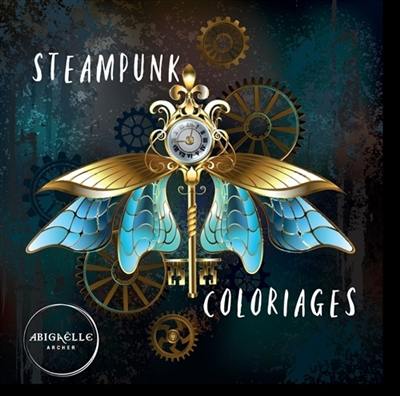 STEAMPUNK COLORIAGES : COLORIAGES Vol. 3