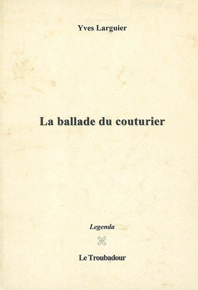 La ballade du couturier. Nouvelles pour un concours