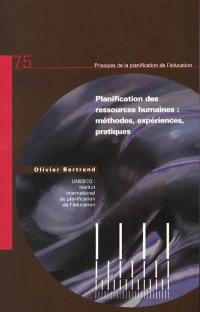 Planification des ressources humaines : méthodes, expériences, pratiques