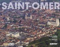 Saint-Omer : entre histoire et patrimoine