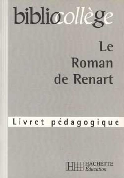 Le roman de Renart : livret pédagogique