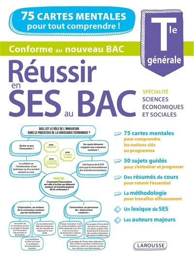 Réussir en SES au bac, spécialité sciences économiques et sociales, terminale générale : conforme au nouveau bac : 75 cartes mentales pour tout comprendre !