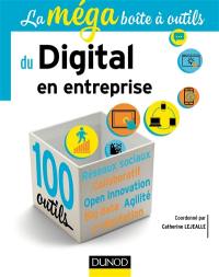 La méga boîte à outils du digital en entreprise : 100 outils