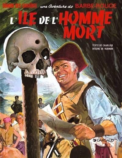 Une aventure de Barbe-Rouge. Vol. 6. L'île de l'homme mort