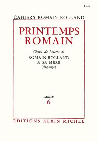 Printemps romain. Choix de lettres de Romain Rolland à sa mère (1889-1890)