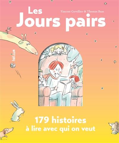 Les jours pairs : 179 histoires à lire avec qui on veut