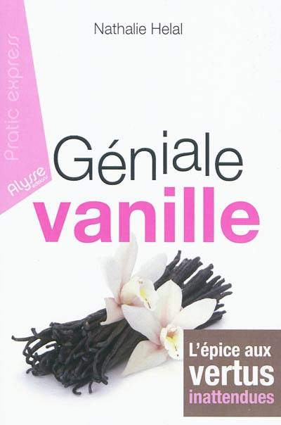 Géniale vanille : l'épice aux vertus inattendues