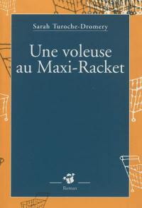 Une voleuse au maxi-racket