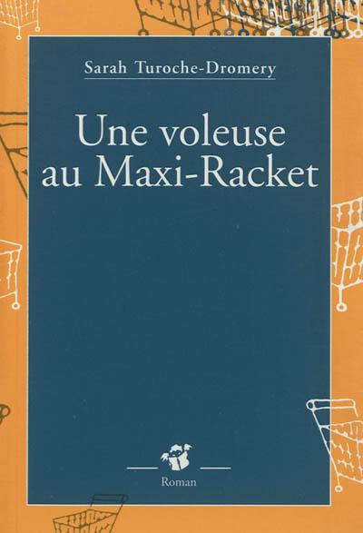 Une voleuse au maxi-racket