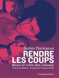 Rendre les coups : boxe et lutte des classes