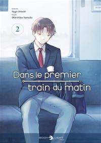 Dans le premier train du matin. Vol. 2