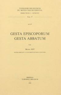 Gesta episcoporum, gesta abbatum