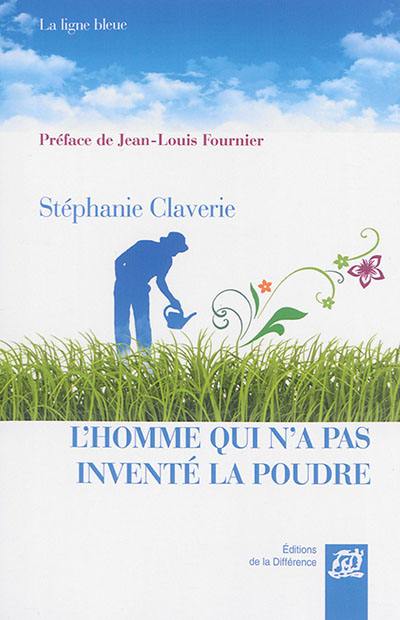 L'homme qui n'a pas inventé la poudre