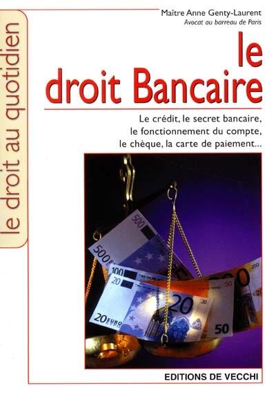 Le droit bancaire