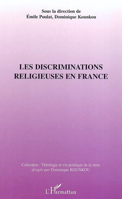 Les discriminations religieuses en France : situation à partir des Eglises chrétiennes d'expression africaine : actes du premier collloque