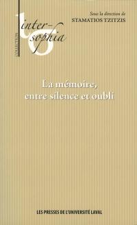 La mémoire, entre silence et oubli