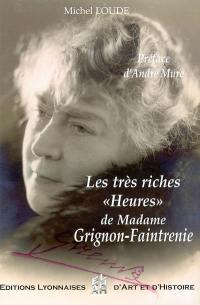 Les très riches heures de Mme Grignon-Faintrenie, prêtresse d'avant-garde dans une ville de tradition : la vie culturelle à Lyon au temps d'Edouard Herriot et de Louis Pradel