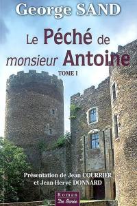 Le péché de monsieur Antoine. Vol. 1