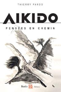 Aïkido : pensées en chemin