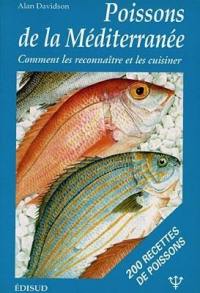 Les poissons de la Méditerranée : manuel donnant le nom des 150 espèces de poissons en sept langues, ainsi que de 50 crustacés, mollusques... : et plus de 200 recettes de tout le pourtour de la Méditerranée et de la Mer Noire