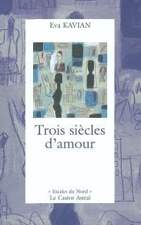 Trois siècles d'amour