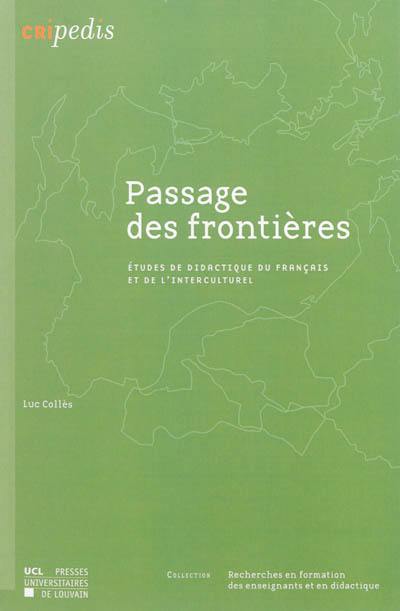 Passage des frontières : études de didactique du français et de l'interculturel