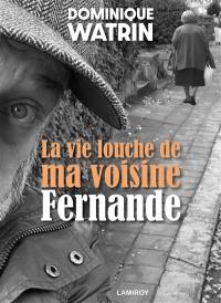 La vie louche de ma voisine Fernande