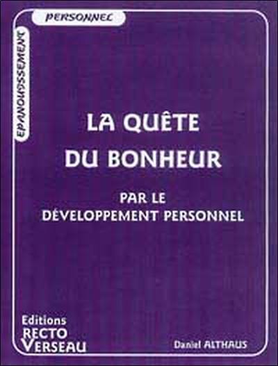 La quête du bonheur : par le développement personnel