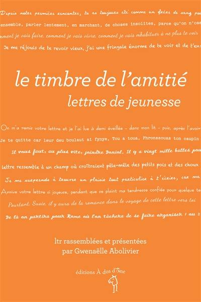 Le timbre de l'amitié : lettres de jeunesse