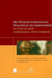 Het wetboek internationaal privaatrecht becommentarieerd. Le code de droit international privé commenté