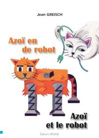 Azoï en de robot. Azoï et le robot