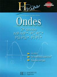 Ondes : 2e année, MP-MP*, PC-PC*, PSI-PSI*, PT-PT*