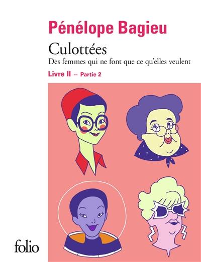 Culottées : des femmes qui ne font que ce qu'elles veulent. Vol. 2-2