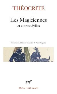 Les magiciennes : et autres idylles