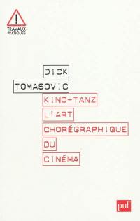 Kino-Tanz, l'art chorégraphique du cinéma