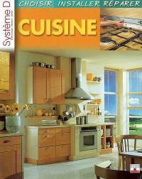 Cuisine : choisir, installer, réparer