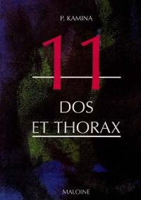 Anatomie : introduction à la clinique. Vol. 11. Dos et thorax