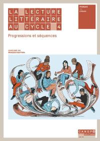 La lecture littéraire au cycle 4 : progressions et séquences