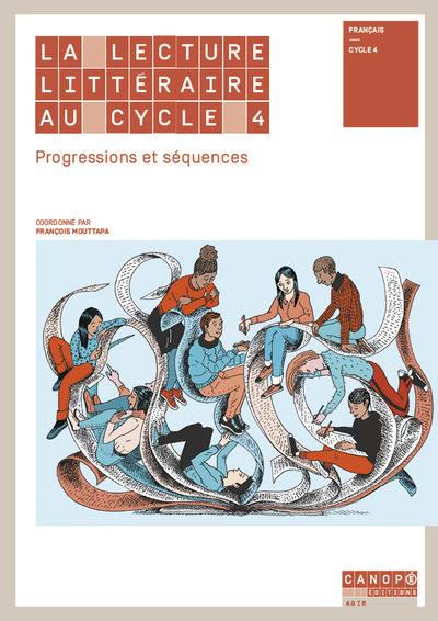 La lecture littéraire au cycle 4 : progressions et séquences